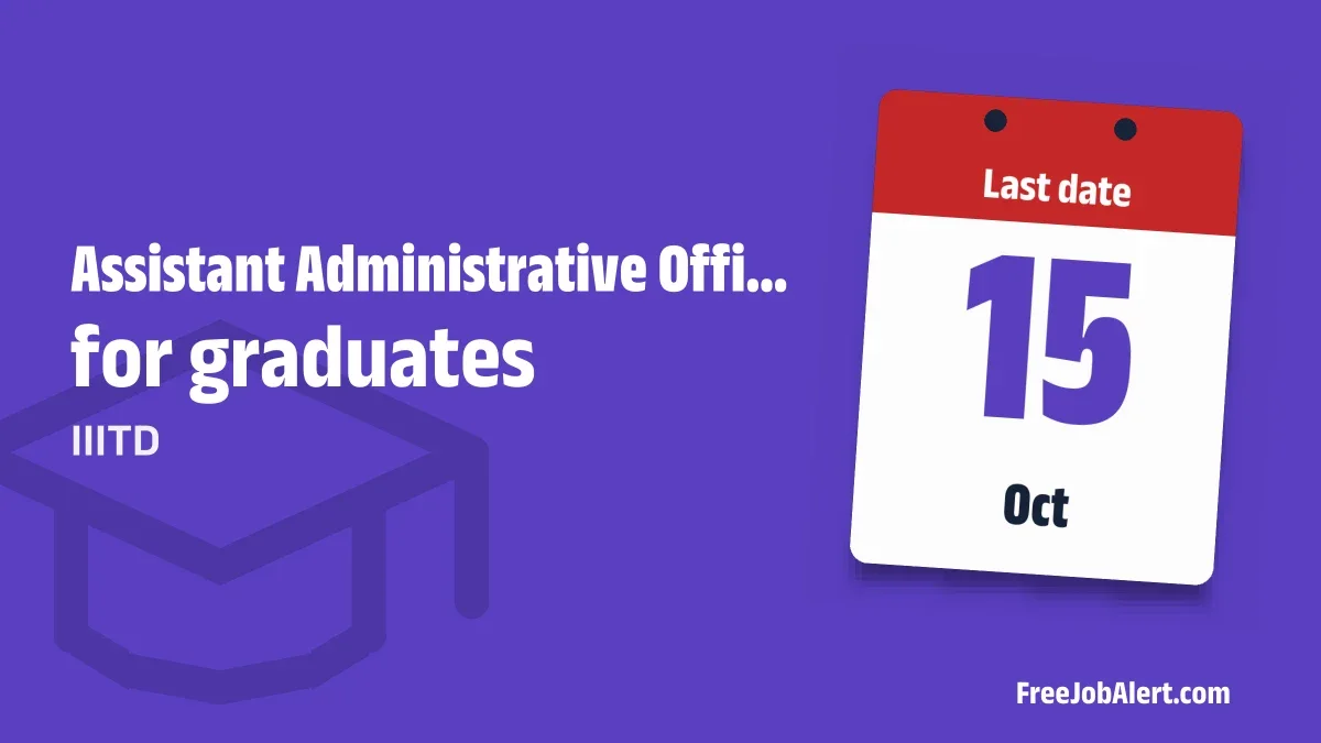 IIITD Assistant Administrative Officer Recruitment 2026 – Apply Online