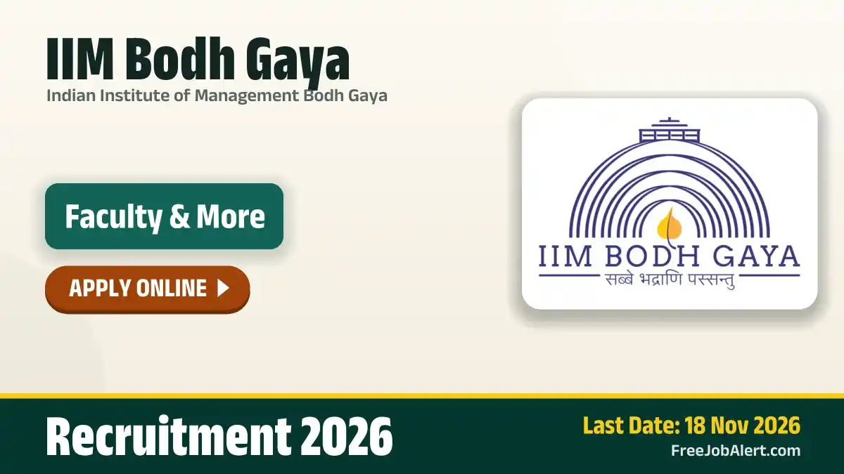 IIM Bodh Gaya Recruitment 2026 – Apply Online for 3 Faculty, Professor of Practice and More Posts IIM Bodh Gaya Recruitment 2026 – Apply Online for 3 Faculty, Professor of Practice and More Posts