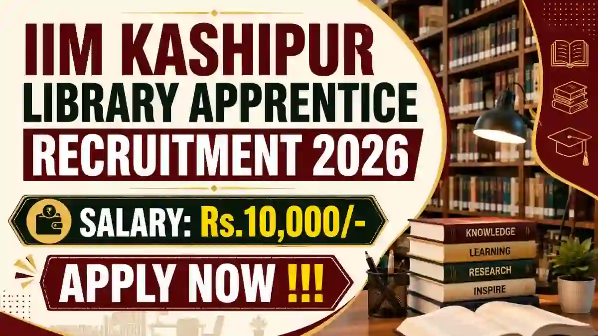 IIM Kashipur Library Apprentice Recruitment 2026 - Apply Online