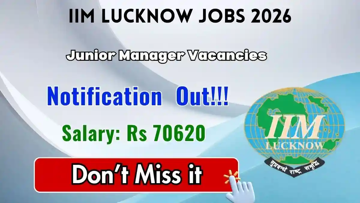 IIM Lucknow Junior Manager Recruitment 2026 - Apply Online IIM Lucknow Junior Manager Recruitment 2026 - Apply Online