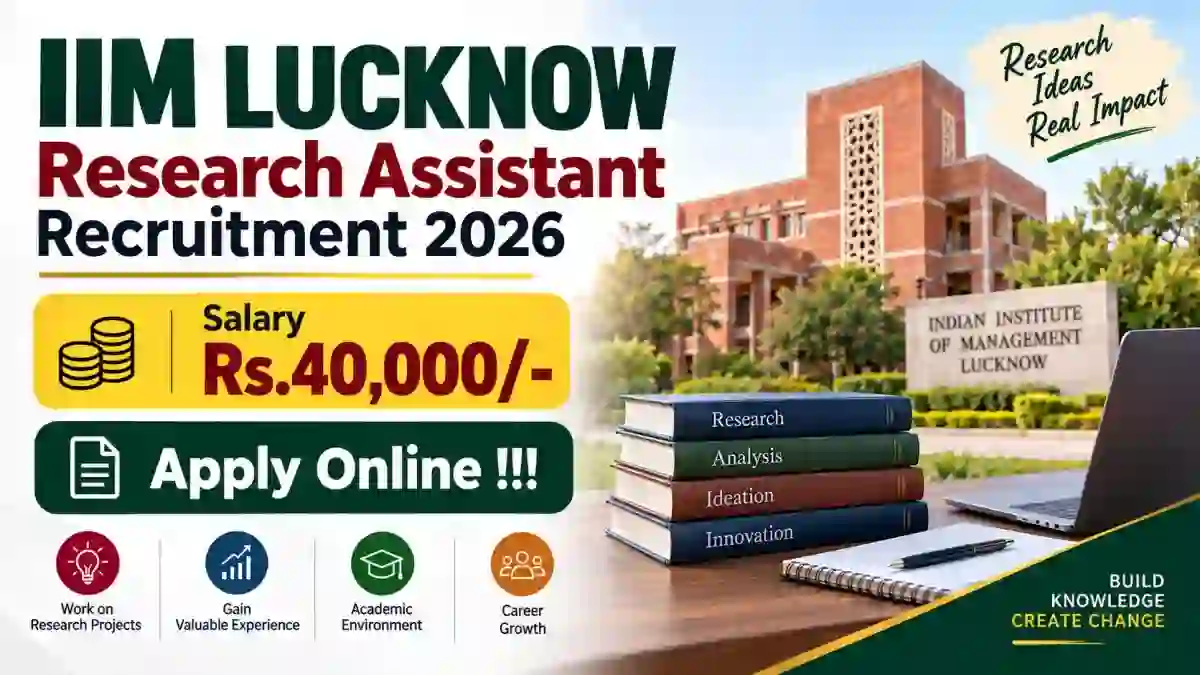 IIM Lucknow Research Assistant Recruitment 2026 - Apply Online IIM Lucknow Research Assistant Recruitment 2026 - Apply Online