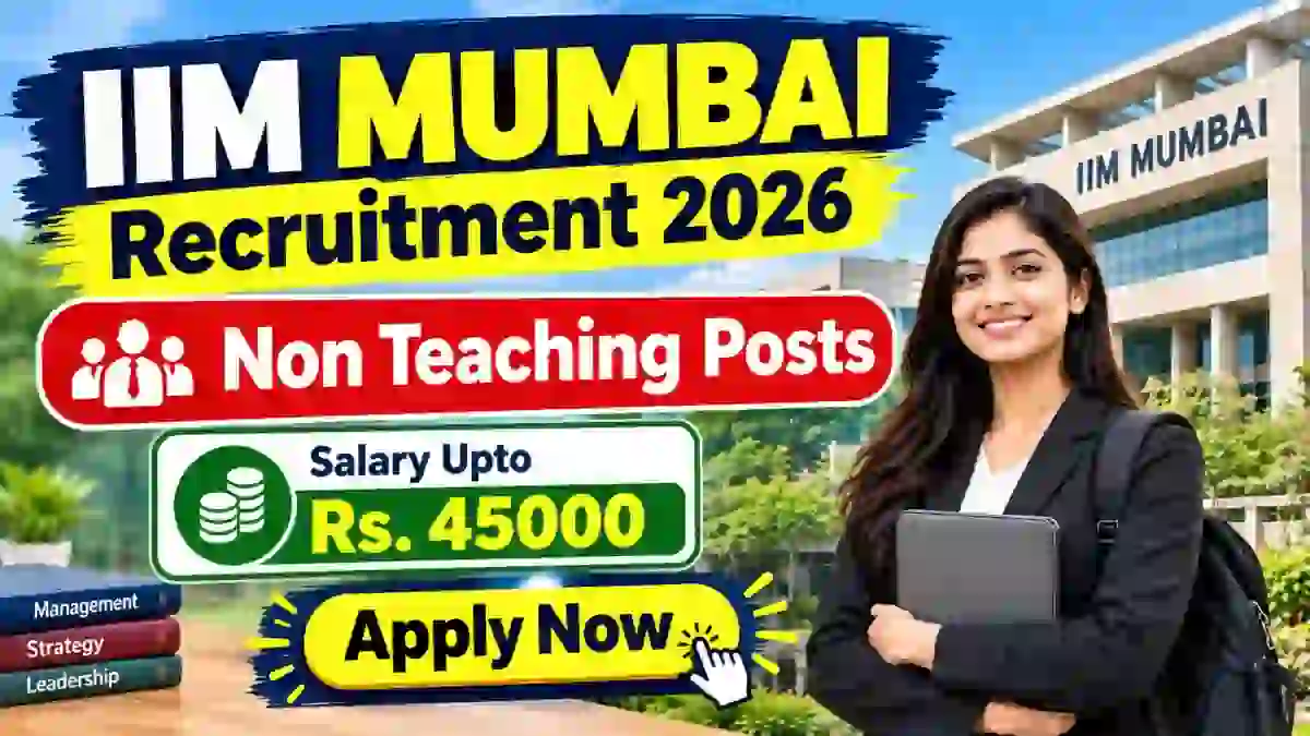 IIM Mumbai Non Teaching Recruitment 2026 - Apply Online for 21 Junior Assistant, Engineering Assistant and More Posts
