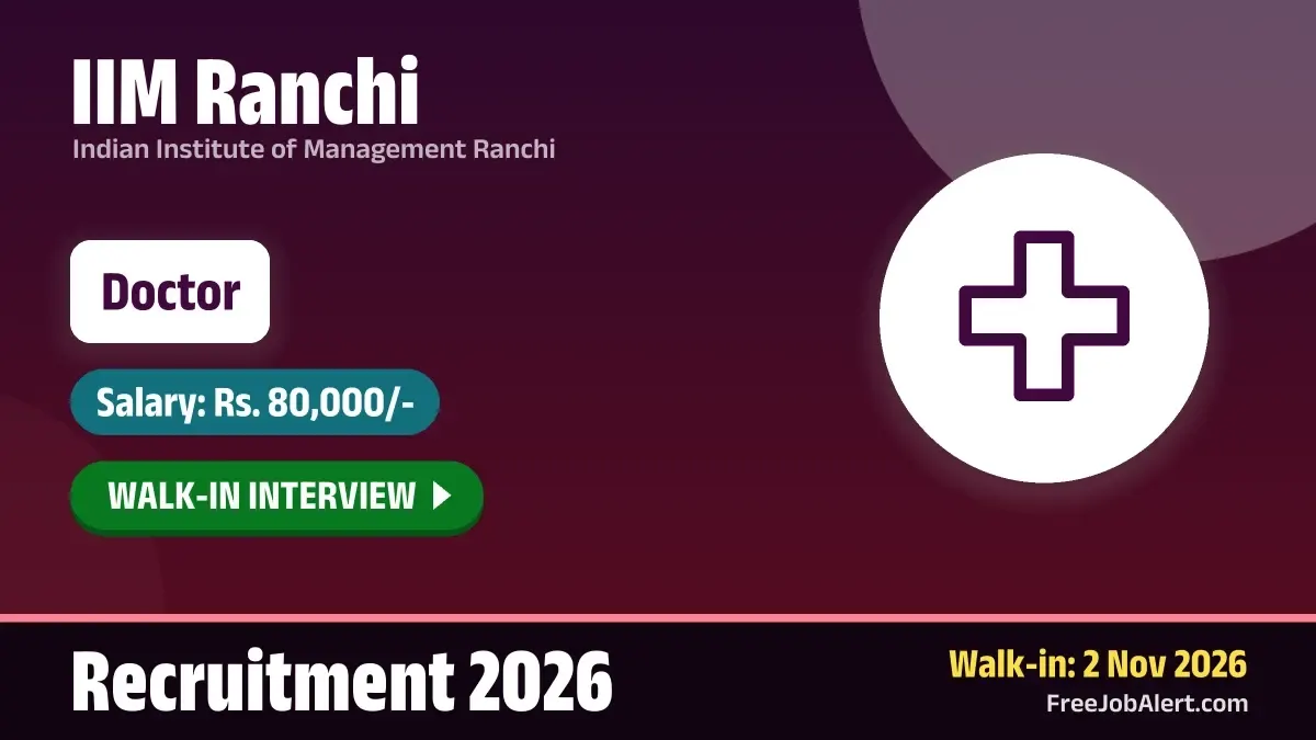 IIM Ranchi Doctor Recruitment 2026 – Walk in