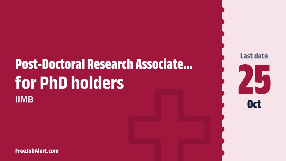 IIMB Post-Doctoral Research Associate Recruitment 2026 – Apply Online IIMB Post-Doctoral Research Associate Recruitment 2026 – Apply Online