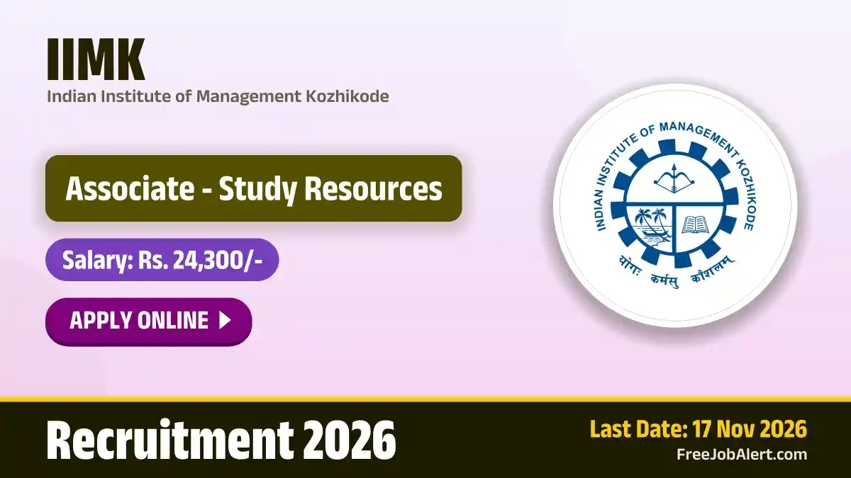 IIMK Associate - Study Resources Recruitment 2026 – Apply Online IIMK Associate - Study Resources Recruitment 2026 – Apply Online