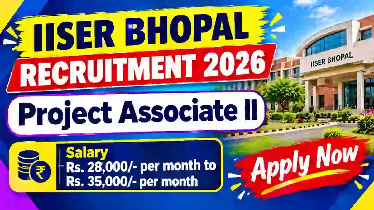 IISER Bhopal Project Associate II Recruitment 2026 - Apply Online