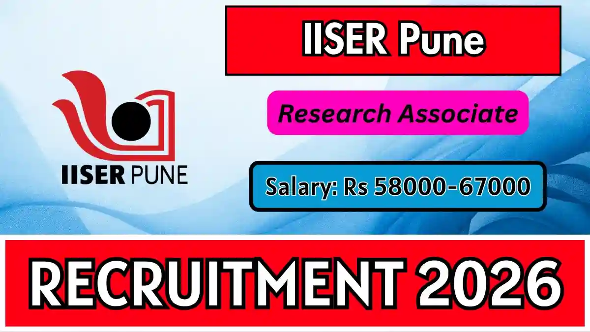IISER Pune Research Associate Recruitment 2026 - Apply Online IISER Pune Research Associate Recruitment 2026 - Apply Online