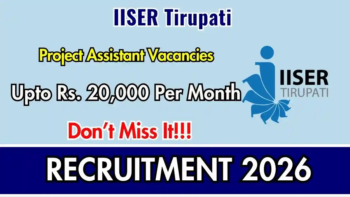 IISER Tirupati Project Assistant Recruitment 2026 - Walkin