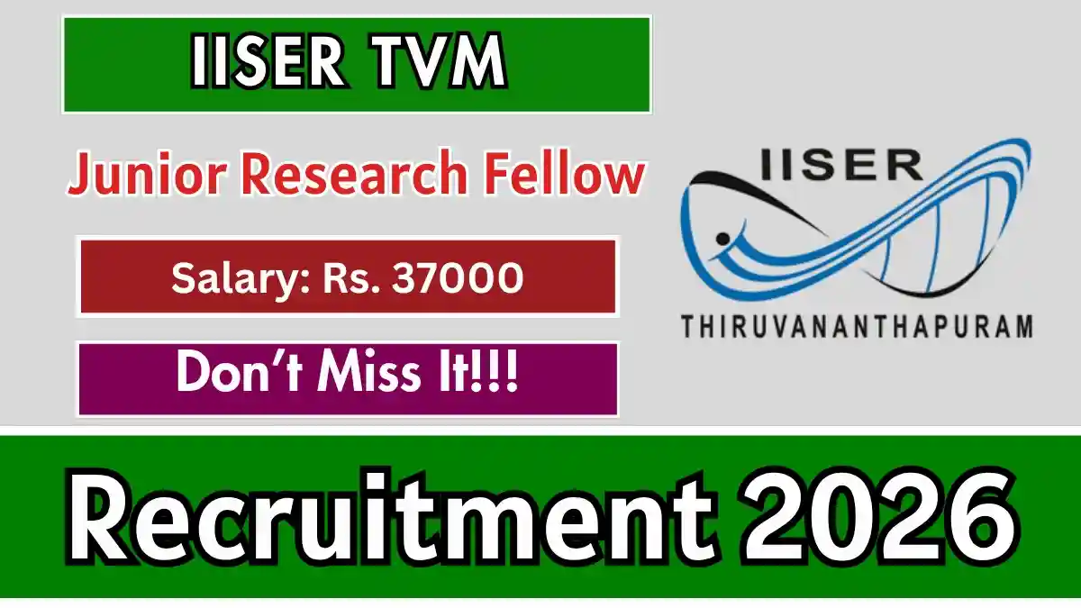 IISER TVM Junior Research Fellow Recruitment 2026 - Apply Online