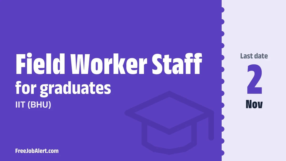 IIT (BHU) Field Worker Staff Recruitment 2026 – Apply Online IIT (BHU) Field Worker Staff Recruitment 2026 – Apply Online