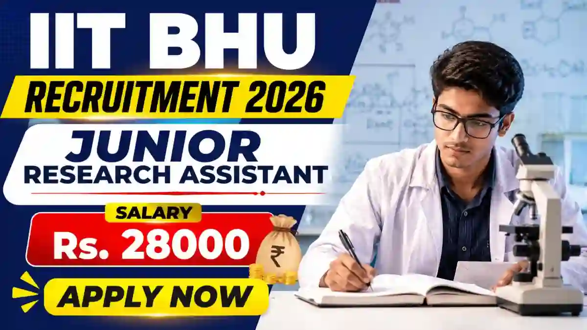 IIT BHU Junior Research Assistant Recruitment 2026 - Apply Online