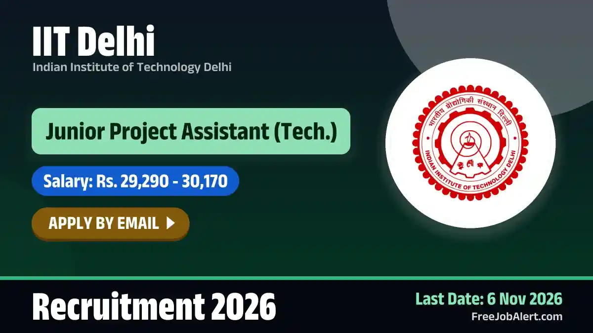 IIT Delhi Junior Project Assistant Recruitment 2026 – Apply Online