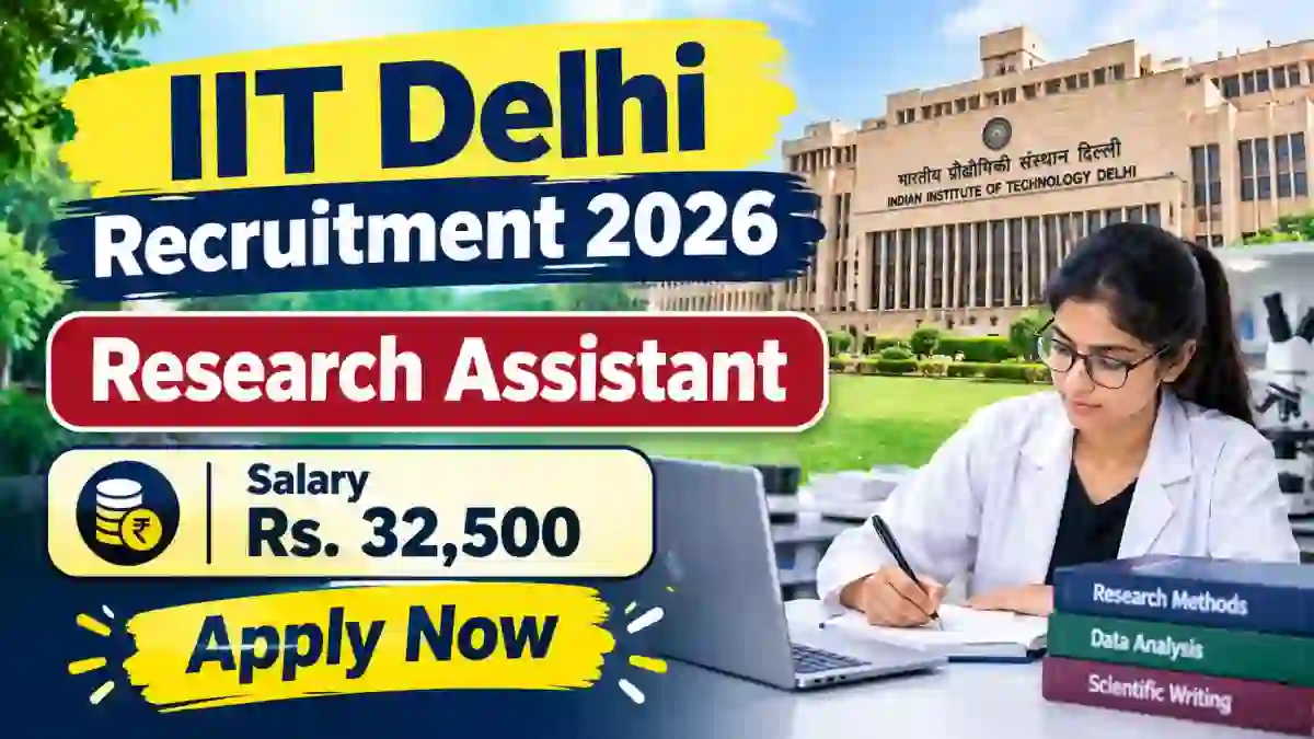 IIT Delhi Research Assistant Recruitment 2026 - Apply Online
