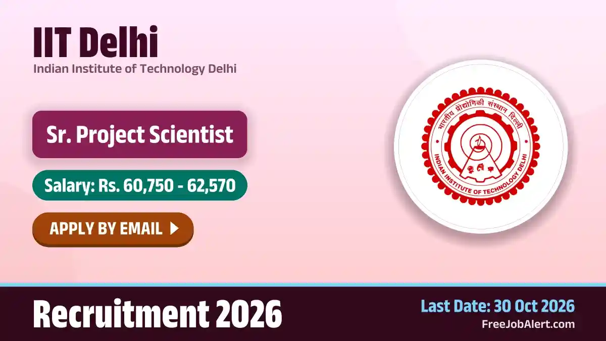 IIT Delhi Senior Project Scientist Recruitment 2026 – Apply Online IIT Delhi Senior Project Scientist Recruitment 2026 – Apply Online