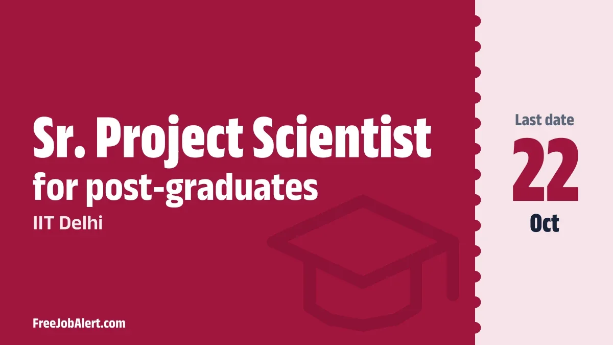 IIT Delhi Sr. Project Scientist Recruitment 2026 – Apply Online IIT Delhi Sr. Project Scientist Recruitment 2026 – Apply Online