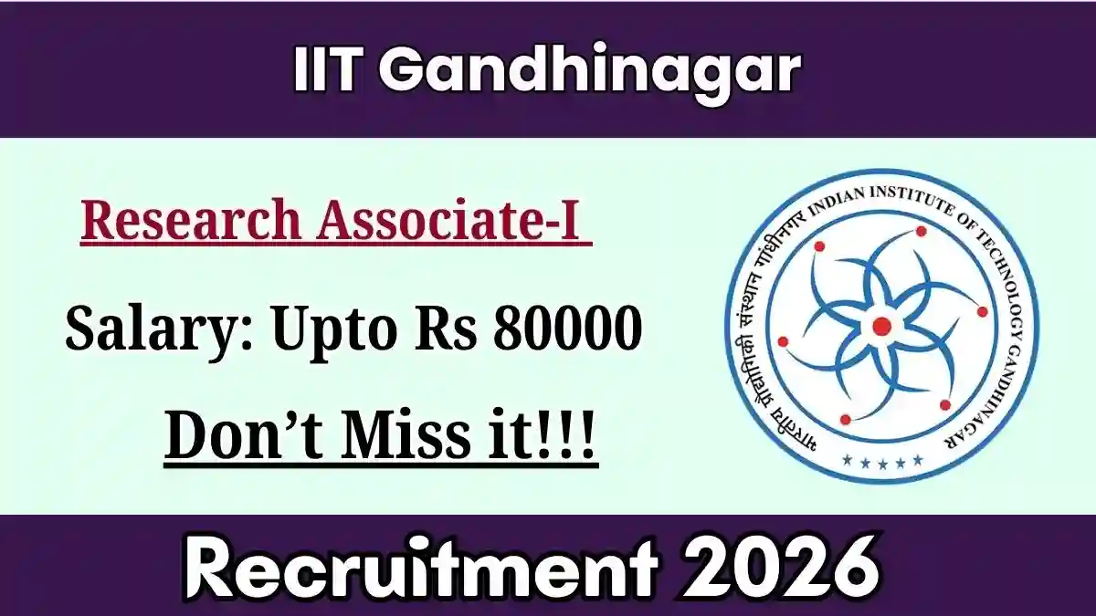 IIT Gandhinagar Research Associate Recruitment 2026 - Apply Online