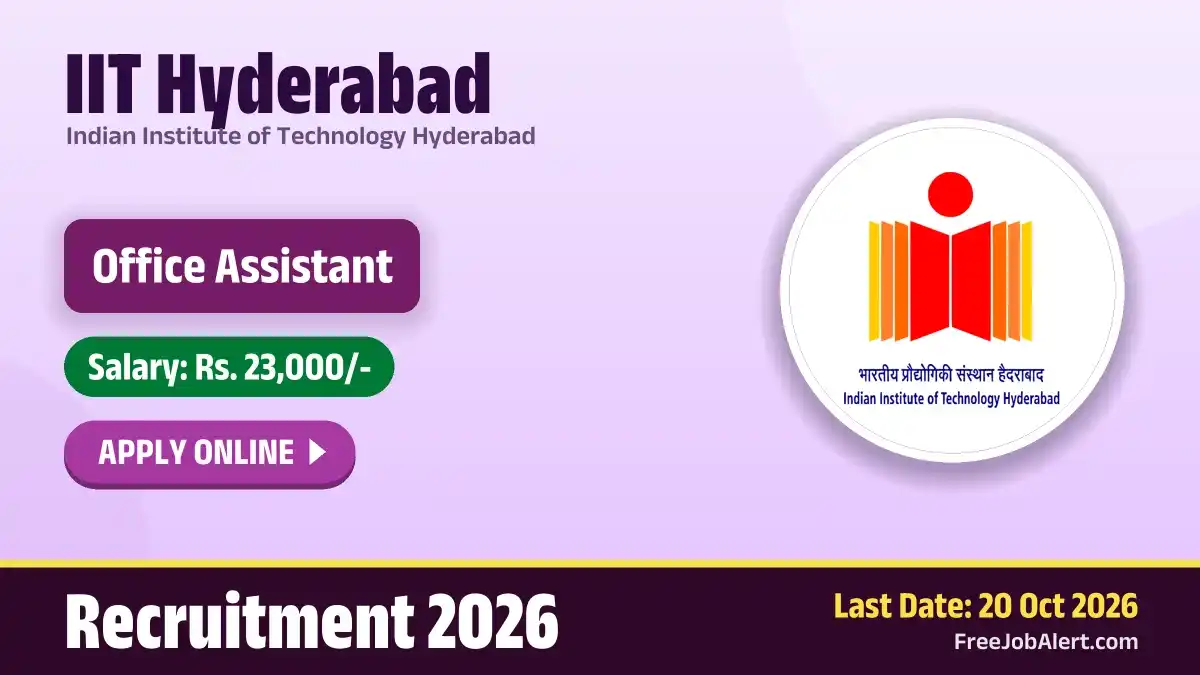 IIT Hyderabad Office Assistant Recruitment 2026 – Apply Online IIT Hyderabad Office Assistant Recruitment 2026 – Apply Online