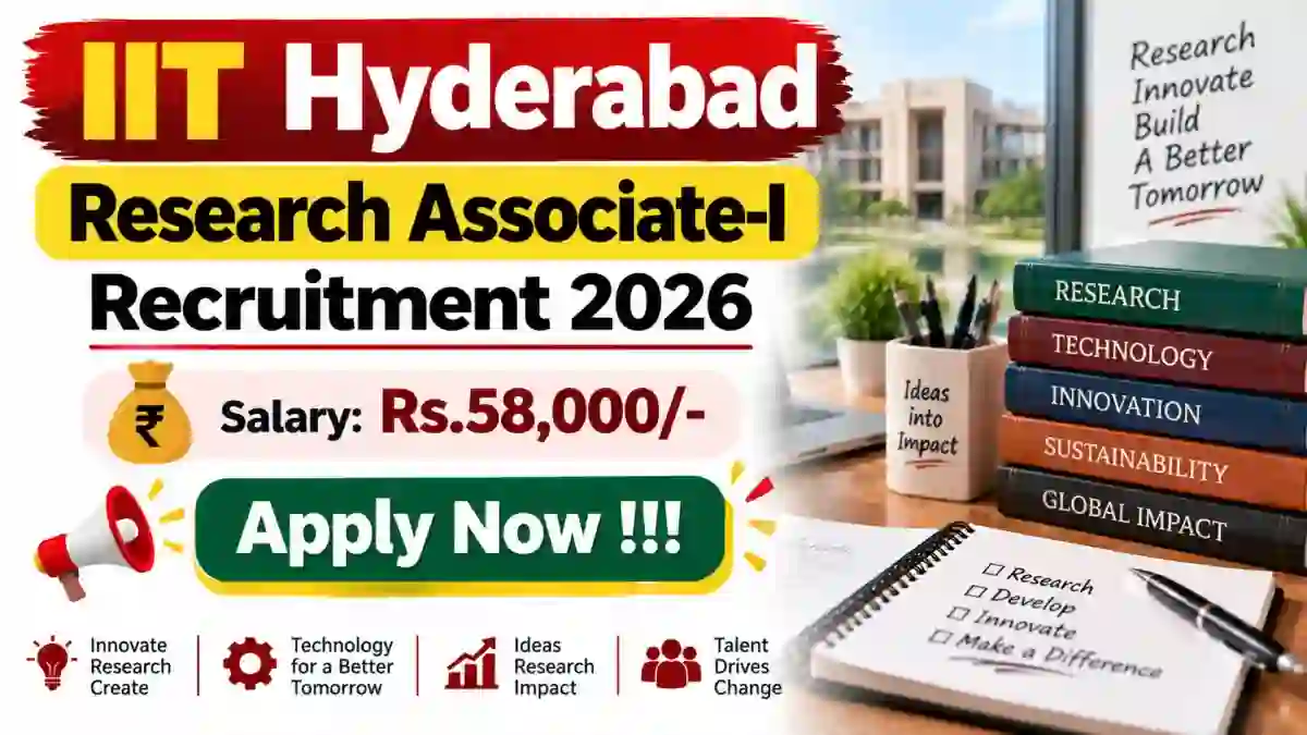 IIT Hyderabad Research Associate-I Recruitment 2026 - Apply Online