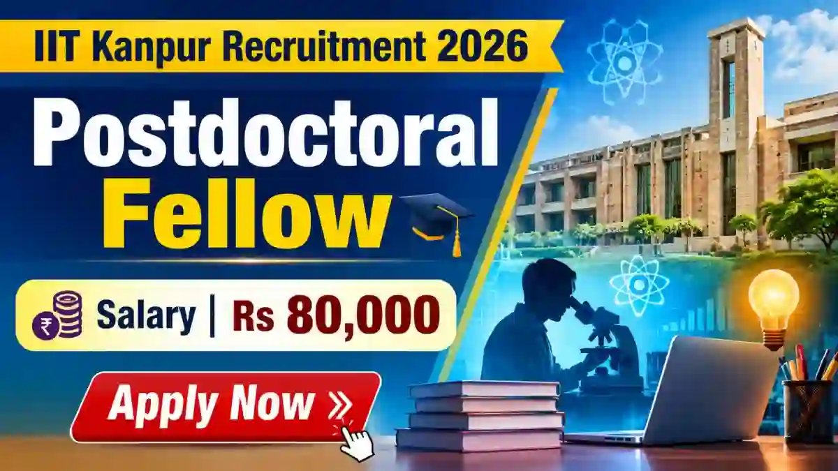 IIT Kanpur Postdoctoral Fellow Recruitment 2026 - Apply Online
