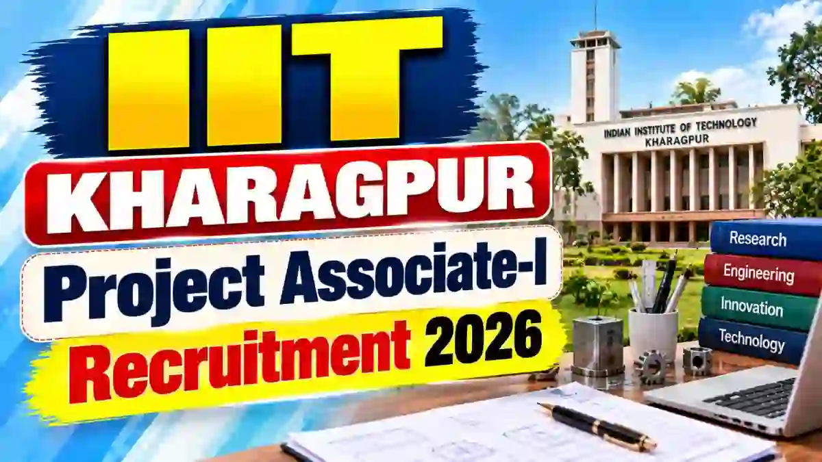 IIT Kharagpur Project Associate-I Recruitment 2026 - Apply Online IIT Kharagpur Project Associate-I Recruitment 2026 - Apply Online