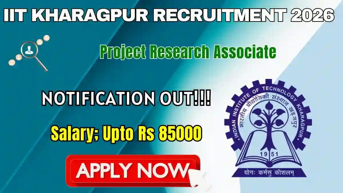 IIT Kharagpur Project Research Associate Recruitment 2026 - Apply Online