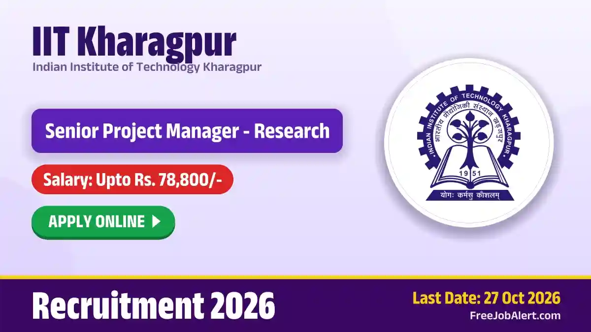 IIT Kharagpur Senior Project Manager Recruitment 2026 – Apply Online IIT Kharagpur Senior Project Manager Recruitment 2026 – Apply Online