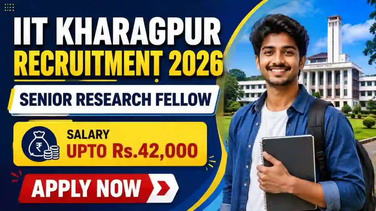 IIT Kharagpur Senior Research Fellow Recruitment 2026 - Apply Online