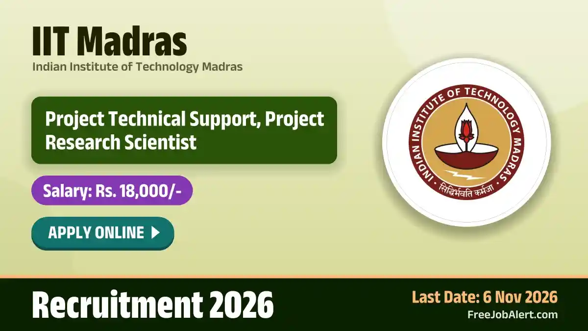 IIT Madras Recruitment 2026 – Apply Online for 8 Project Technical Support, Project Research Scientist Posts