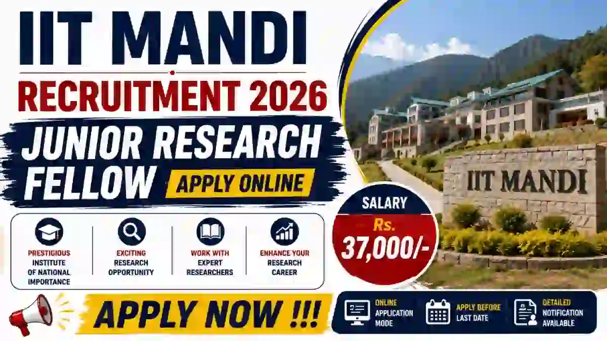 IIT Mandi Junior Research Fellow Recruitment 2026 - Apply Online
