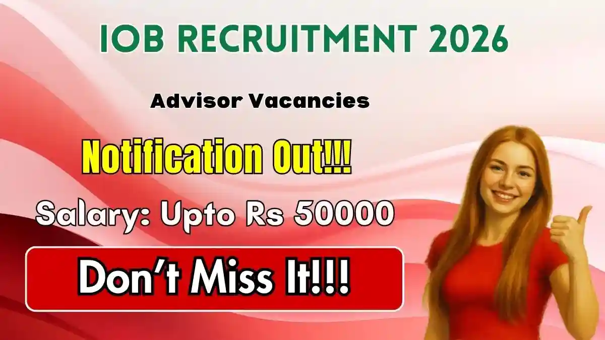 IOB Advisor Recruitment 2026 – Apply Online