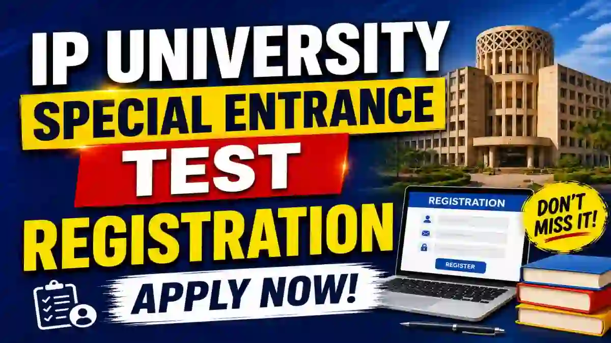 IP University Special Entrance Test Registration - Check UG Course Online at ipu.admissions.nic.in