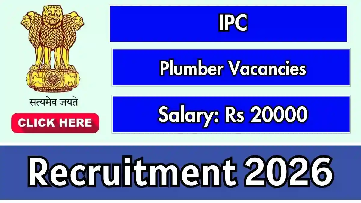 IPC Plumber Recruitment 2026 - Walkin