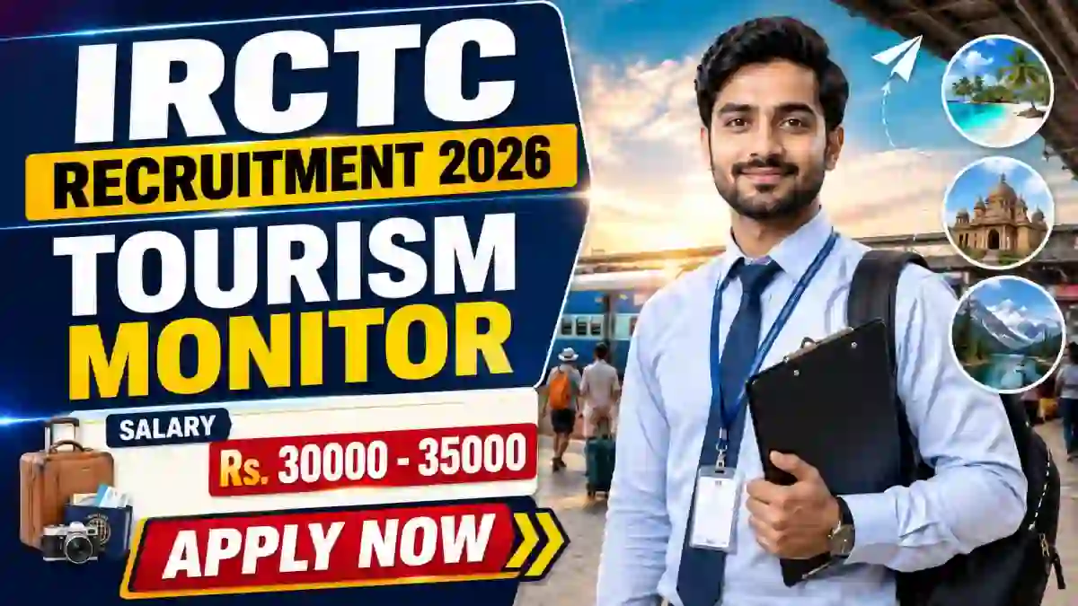 IRCTC Tourism Monitor Recruitment 2026 - Walkin IRCTC Tourism Monitor Recruitment 2026 - Walkin