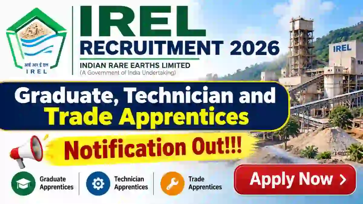 IREL Apprentices Recruitment 2026 – Apply Offline for 12 Graduate,Technician and Trade Apprentices Posts