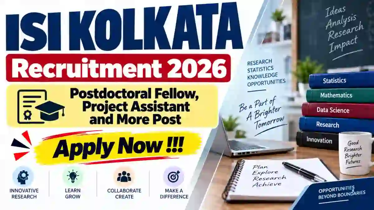 ISI Kolkata Recruitment 2026 - Apply Online for Postdoctoral Fellow, Project Assistant and More Post ISI Kolkata Recruitment 2026 - Apply Online for Postdoctoral Fellow, Project Assistant and More Post