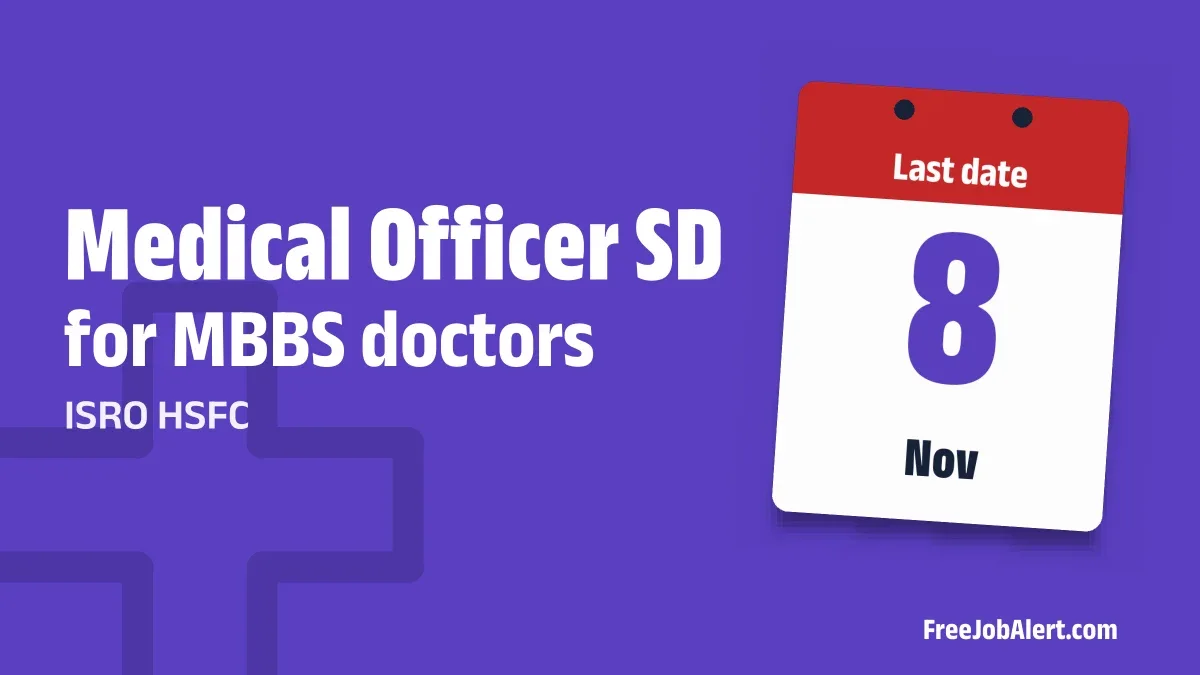 ISRO HSFC Medical Officer SD Recruitment 2026 – Apply Offline ISRO HSFC Medical Officer SD Recruitment 2026 – Apply Offline