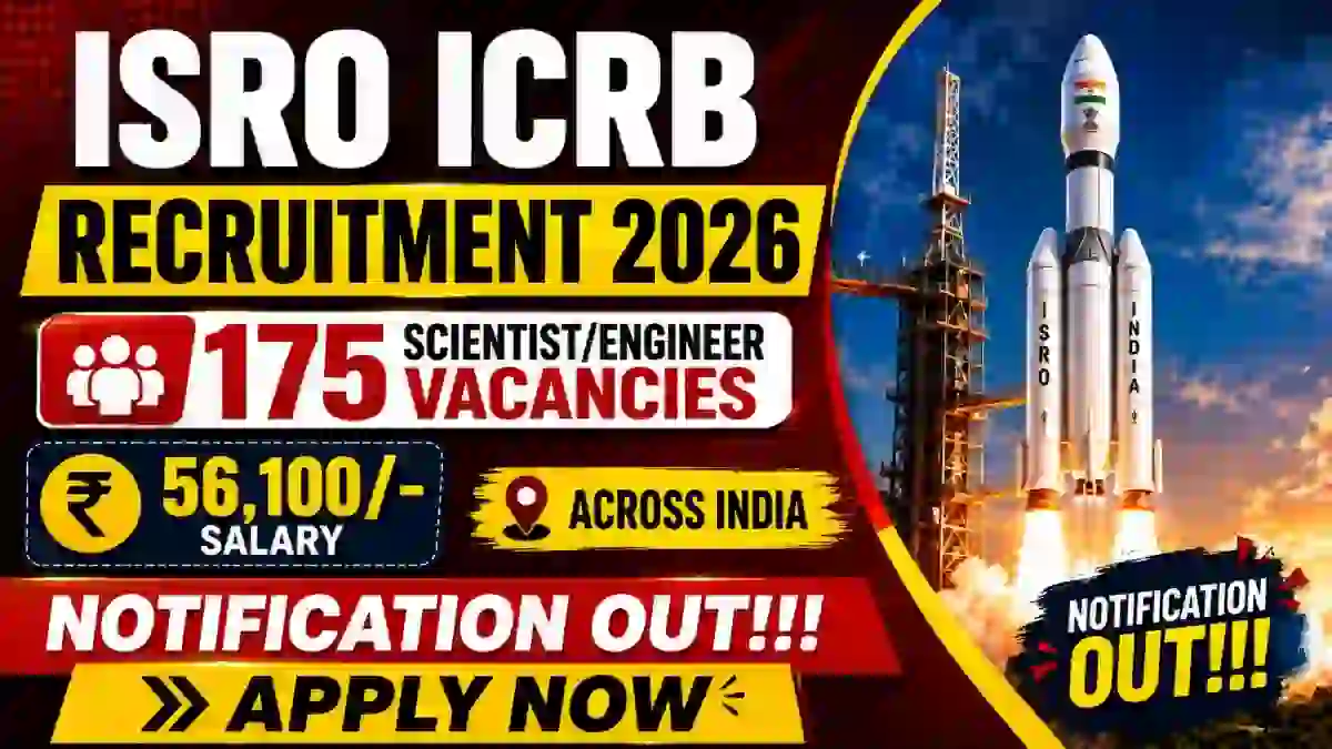 ISRO ICRB Scientist/Engineer Recruitment 2026 Notification Out - Apply Online for 175 Posts