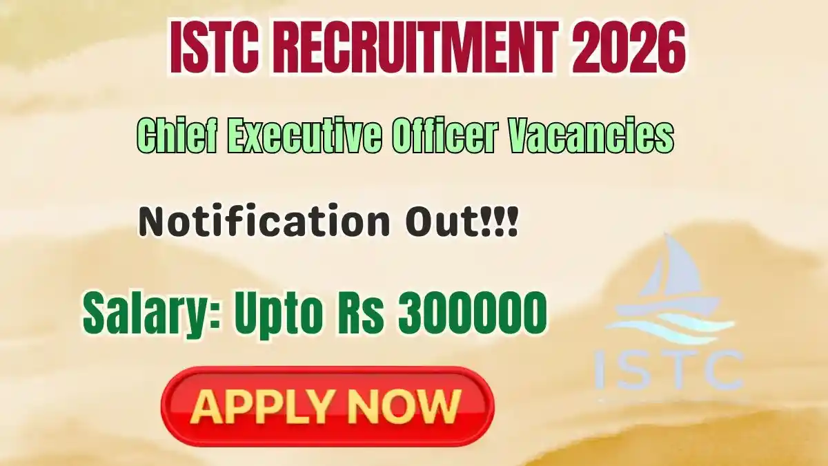 ISTC Chief Executive Officer Recruitment 2026 - Apply Online