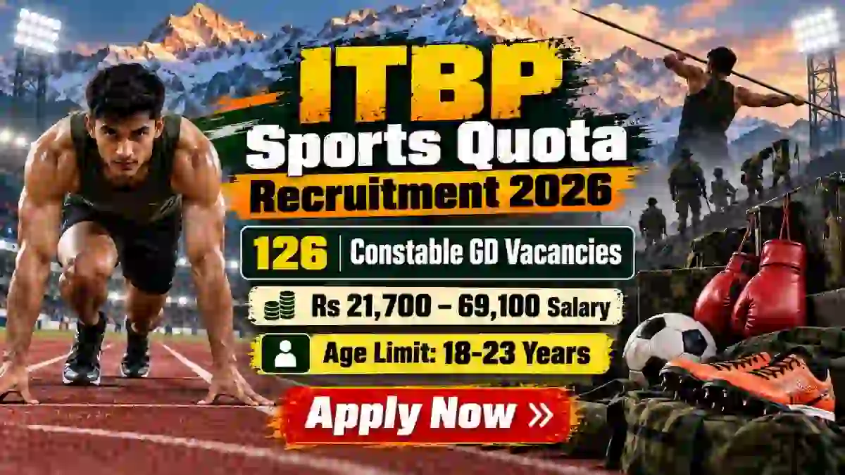 ITBP Sports Quota Recruitment 2026 Notification Out - Apply Online for 126 Constable GD Posts ITBP Sports Quota Recruitment 2026 Notification Out - Apply Online for 126 Constable GD Posts