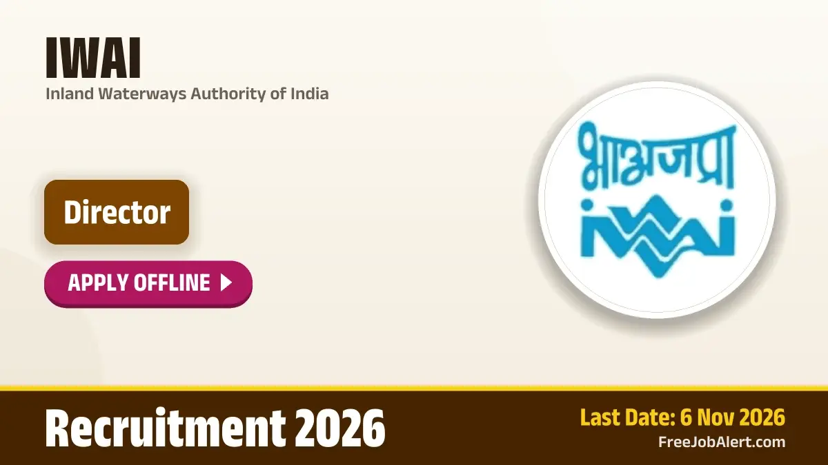 IWAI Director Recruitment 2026 – Apply Offline IWAI Director Recruitment 2026 – Apply Offline