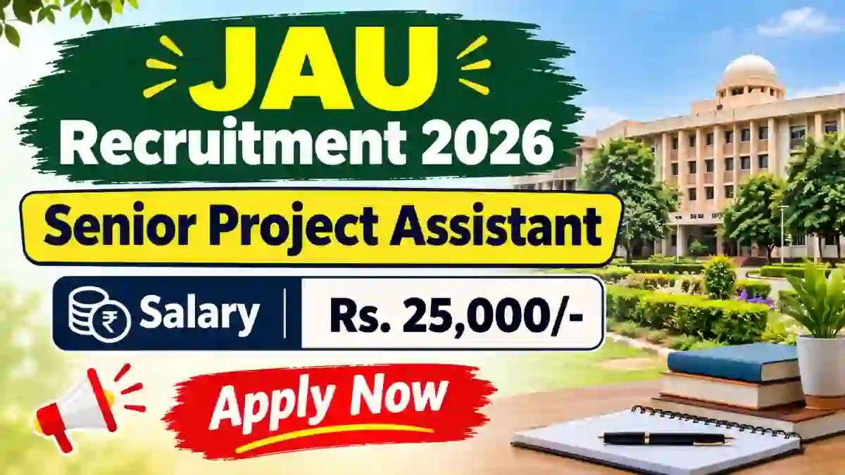 JAU Senior Project Assistant Recruitment 2026 - Walkin
