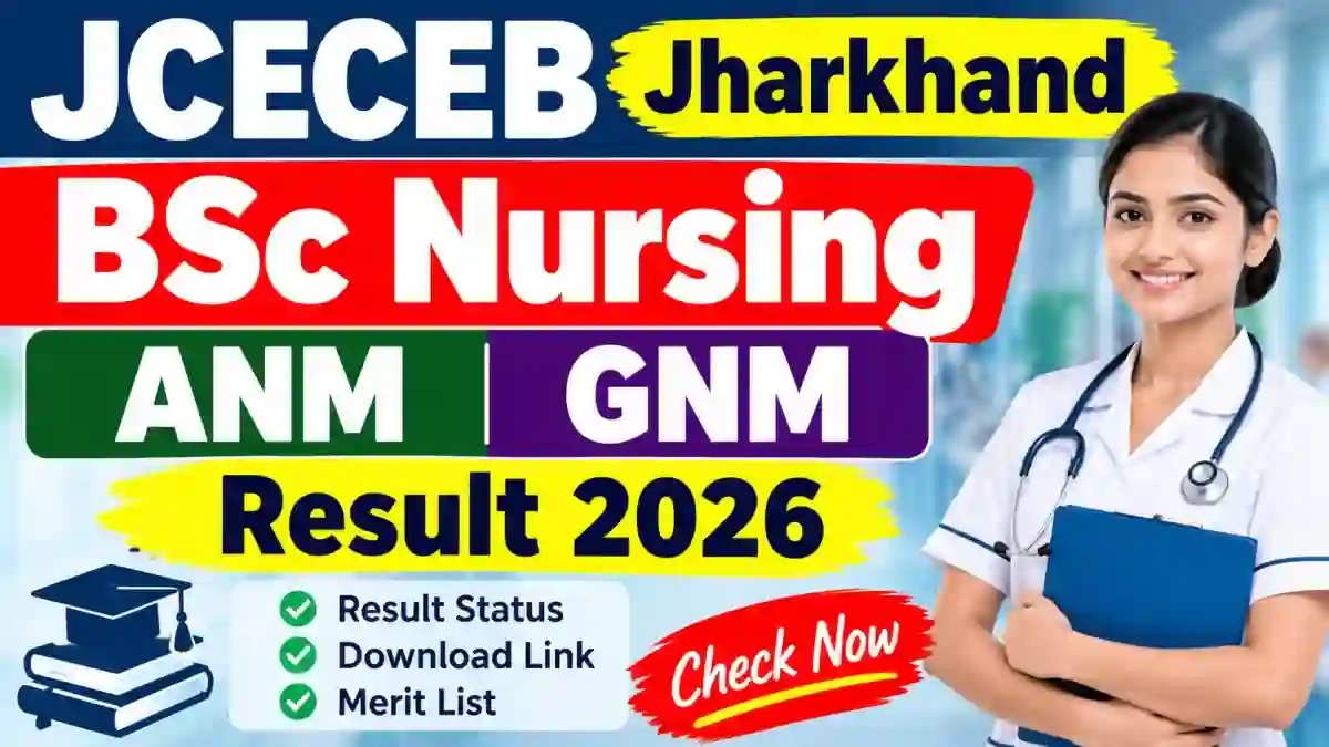 JCECEB Jharkhand B.Sc Nursing ANM & GNM Result 2026 Out - Direct Link to Download Online at jceceb.jharkhand.gov.in