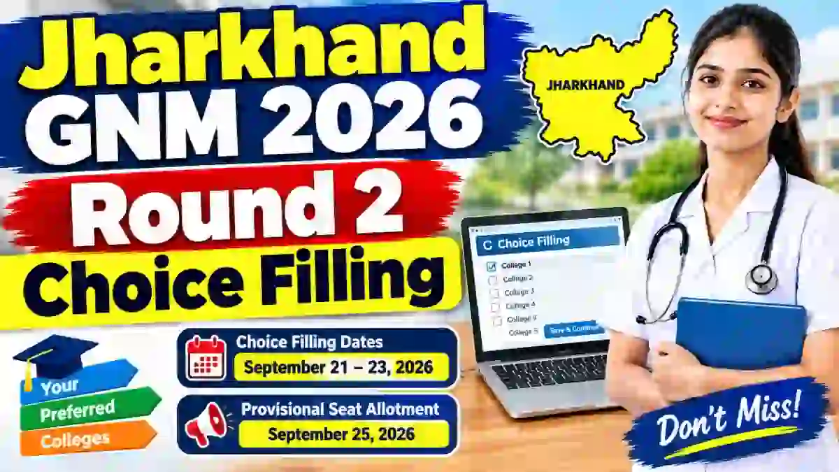 Jharkhand GNM 2026 Round 2 Choice Filling - Direct Link to Check Online @ jceceb.jharkhand.gov.in Jharkhand GNM 2026 Round 2 Choice Filling - Direct Link to Check Online @ jceceb.jharkhand.gov.in