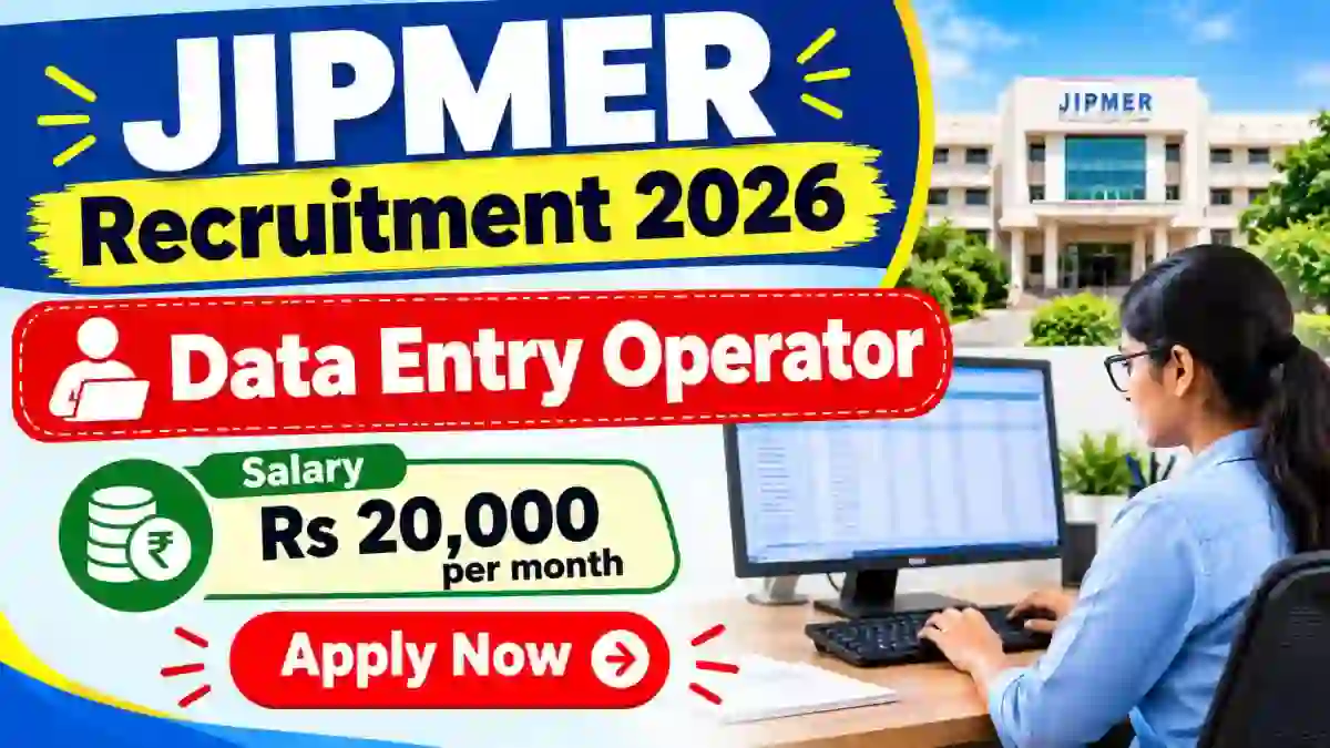 JIPMER Data Entry Operator Recruitment 2026 - Apply Online