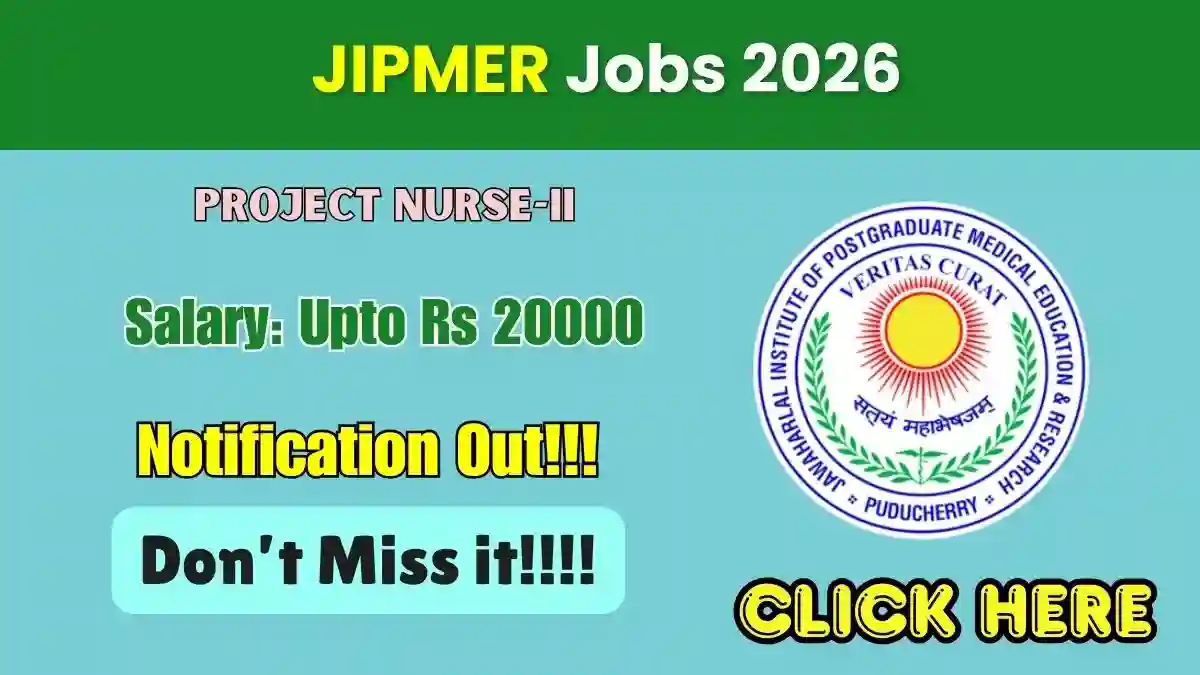 JIPMER Project Nurse Recruitment 2026 - Apply Online JIPMER Project Nurse Recruitment 2026 - Apply Online