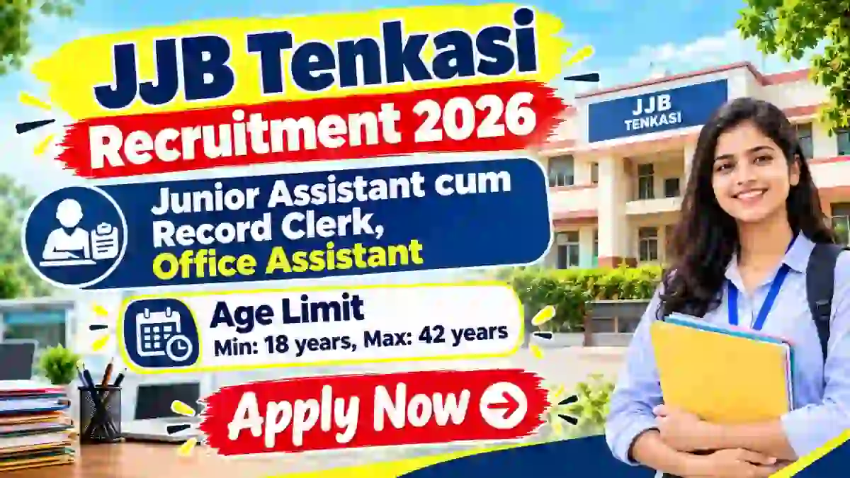 JJB Tenkasi Recruitment 2026 - Apply Offline for Junior Assistant cum Record Clerk, Office Assistant Posts