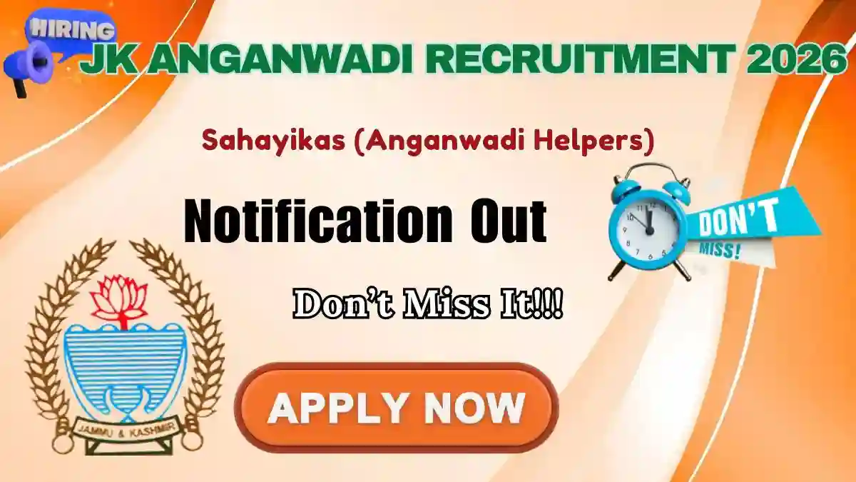 JK Anganwadi Sahayikas (Anganwadi Helpers) Recruitment 2026 - Apply Offline