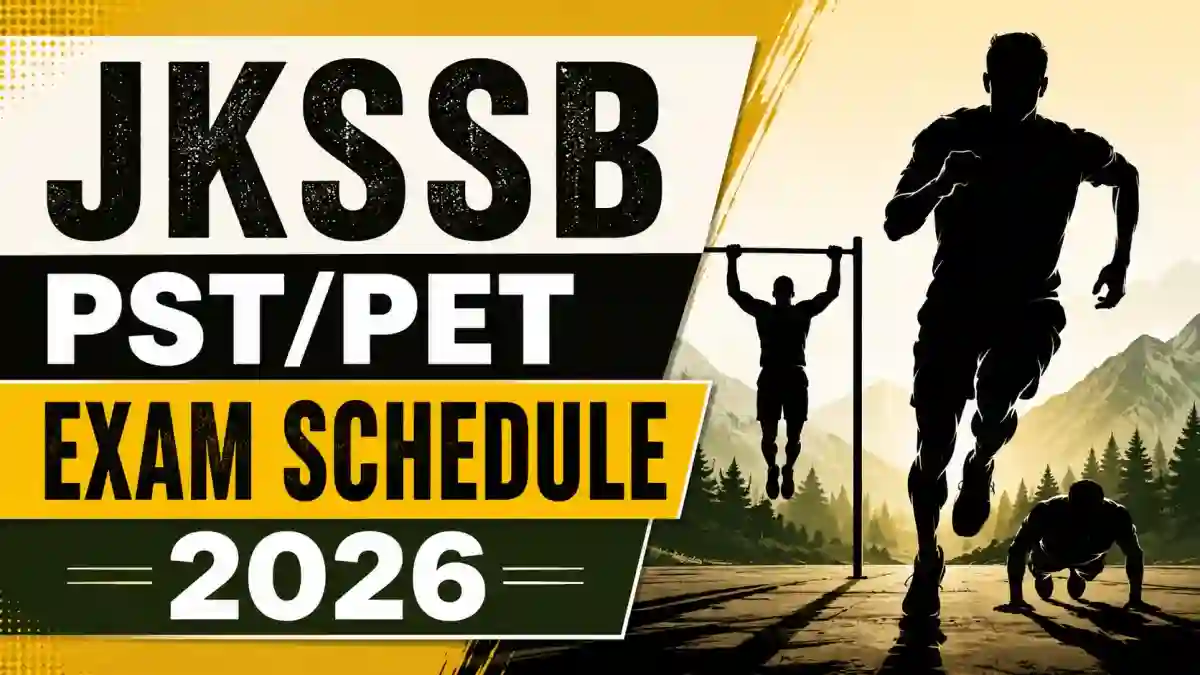 JKSSB Forest Schedule 2026 Out for PST/PET - Check Detailed Notification, Dates and PDF Link JKSSB Forest Schedule 2026 Out for PST/PET - Check Detailed Notification, Dates and PDF Link