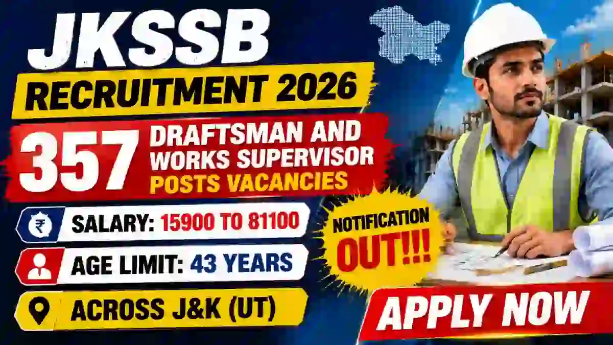 JKSSB Recruitment 2026 Last Date Extended - Apply Online for 357 Draftsman and Works Supervisor Posts JKSSB Recruitment 2026 Last Date Extended - Apply Online for 357 Draftsman and Works Supervisor Posts