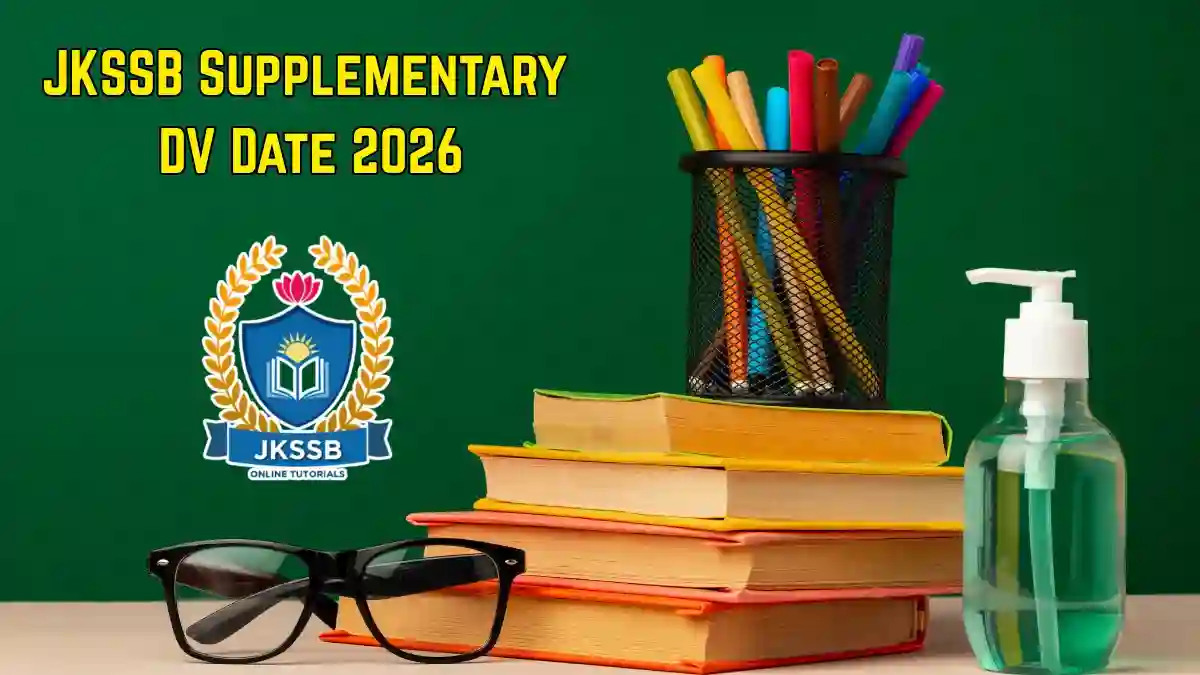 JKSSB Supplementary DV Date 2026 Out - Check Health Department Document Verification Schedule at jkssb.nic.in JKSSB Supplementary DV Date 2026 Out - Check Health Department Document Verification Schedule at jkssb.nic.in